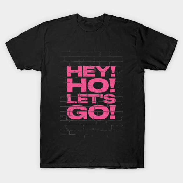 Hey! Ho! Let's Go! T-Shirt by Thoo